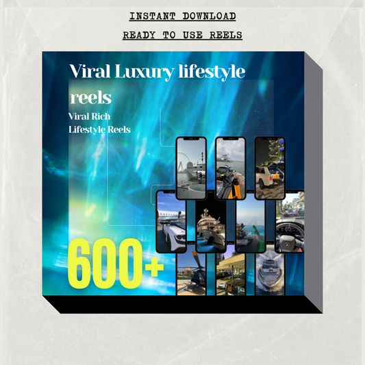 600+ Luxury Lifestyle Reels